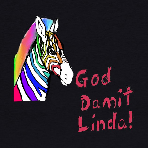 damnit linda by RAINBOWZEBRA